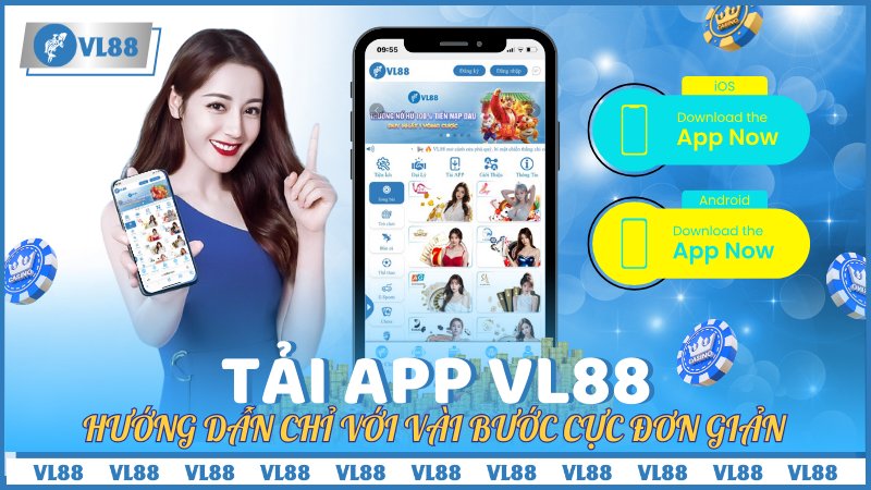 Tải App VL88 - Hướng Dẫn Chỉ Với Vài Bước Cực Đơn Giản