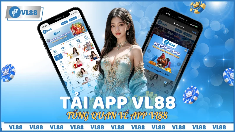 Tổng quan về app VL88